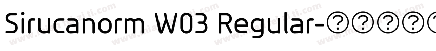 Sirucanorm W03 Regular字体转换